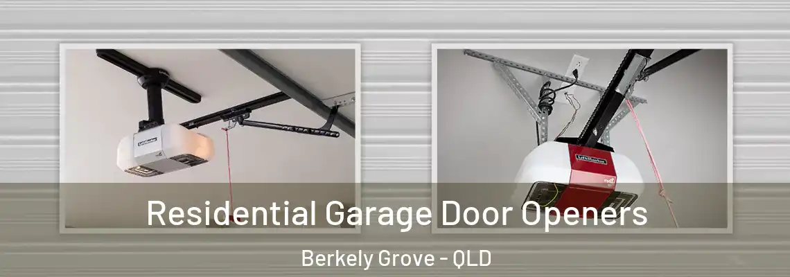 Residential Garage Door Openers Berkely Grove - QLD