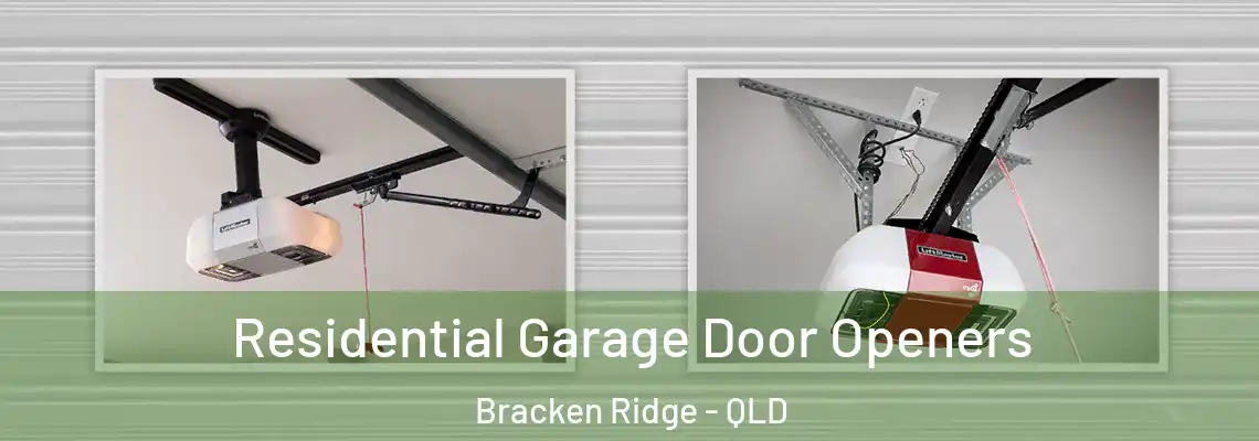 Residential Garage Door Openers Bracken Ridge - QLD
