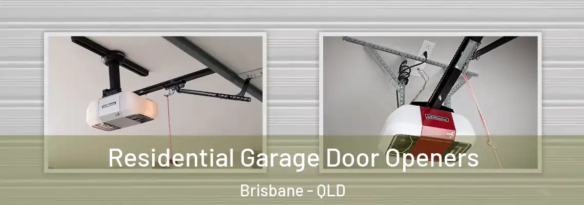  Residential Garage Door Openers Brisbane - QLD