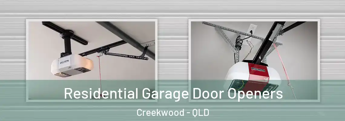 Residential Garage Door Openers Creekwood - QLD