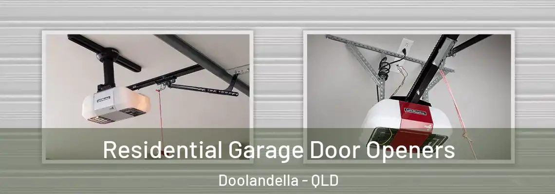 Residential Garage Door Openers Doolandella - QLD