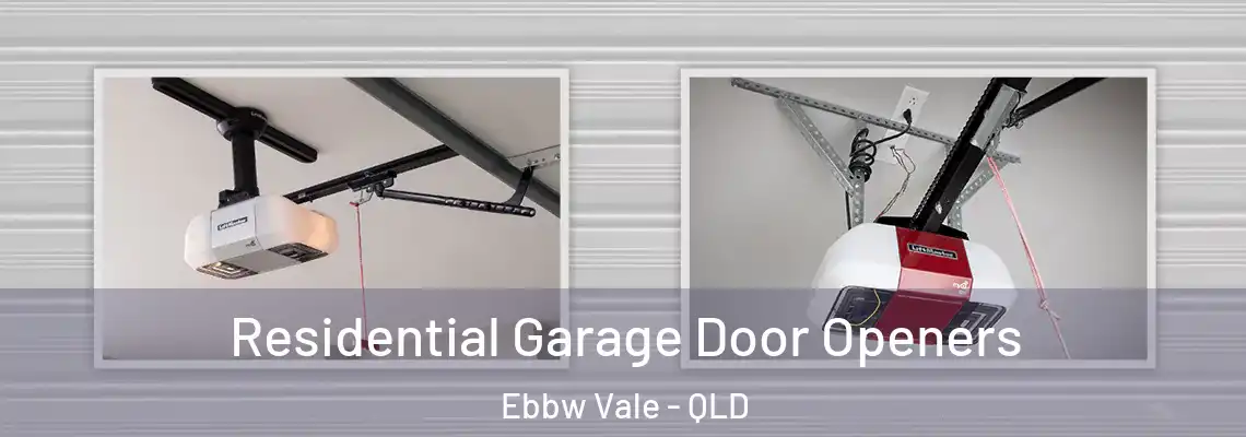 Residential Garage Door Openers Ebbw Vale - QLD