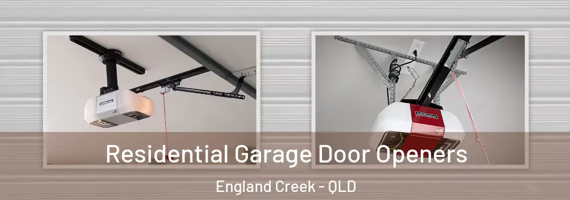 Residential Garage Door Openers England Creek - QLD