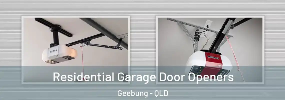 Residential Garage Door Openers Geebung - QLD