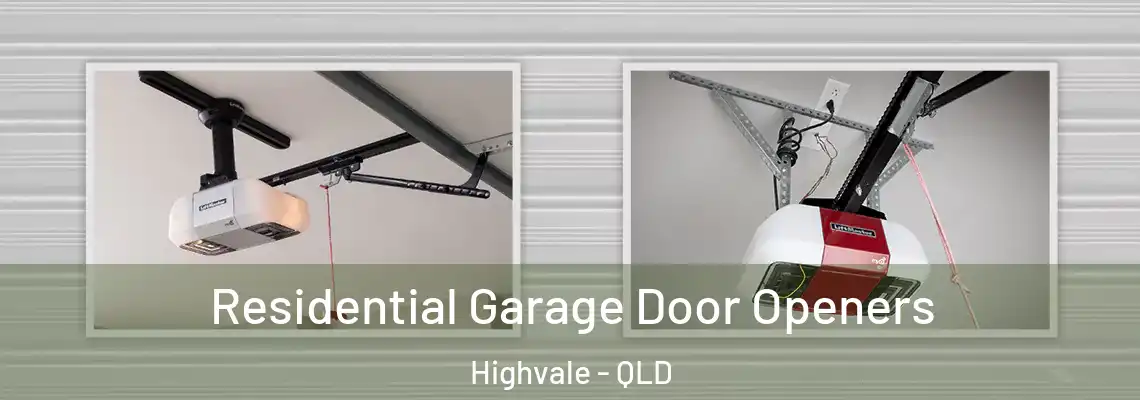 Residential Garage Door Openers Highvale - QLD