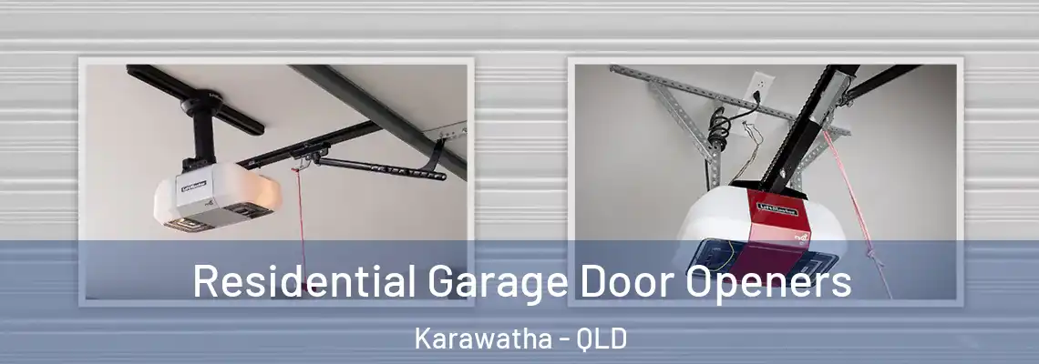Residential Garage Door Openers Karawatha - QLD