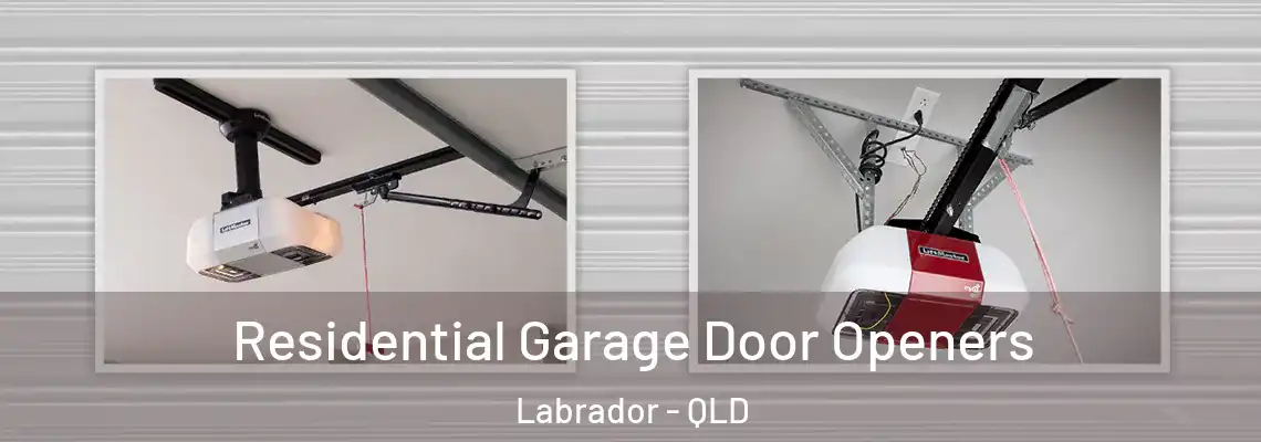 Residential Garage Door Openers Labrador - QLD