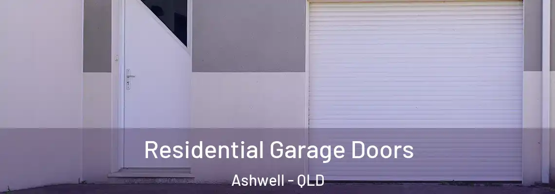  Residential Garage Doors Ashwell - QLD