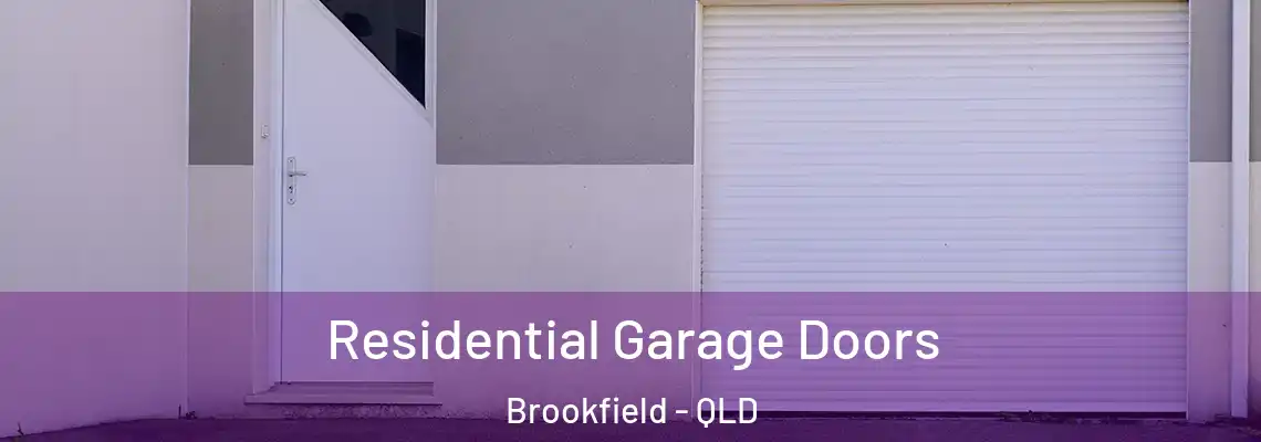 Residential Garage Doors Brookfield - QLD