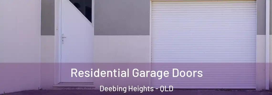 Residential Garage Doors Deebing Heights - QLD