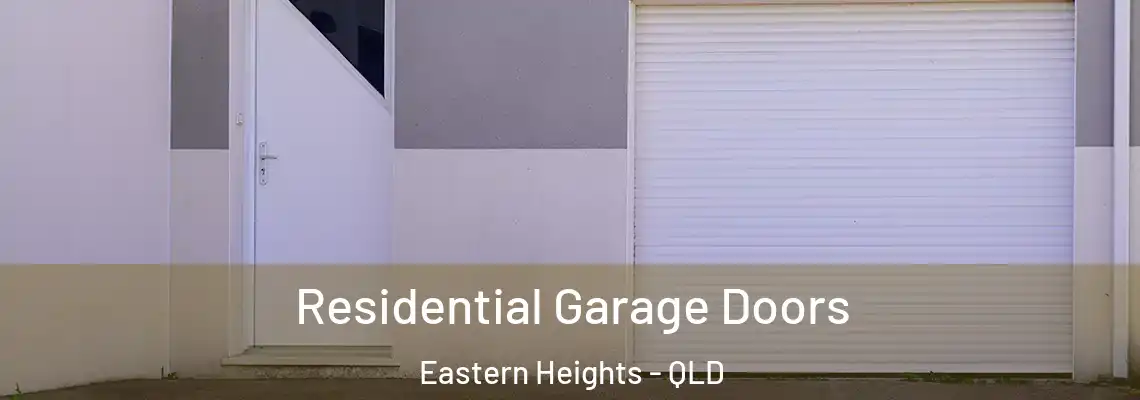 Residential Garage Doors Eastern Heights - QLD