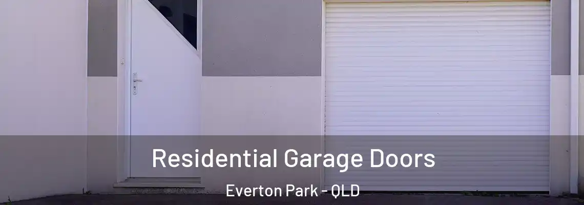 Residential Garage Doors Everton Park - QLD