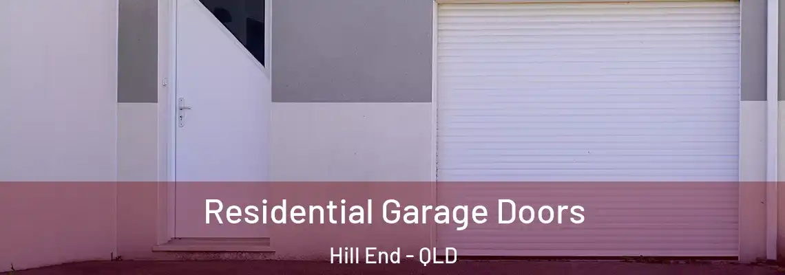 Residential Garage Doors Hill End - QLD