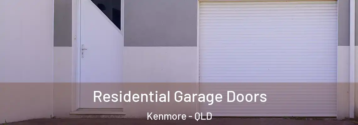  Residential Garage Doors Kenmore - QLD