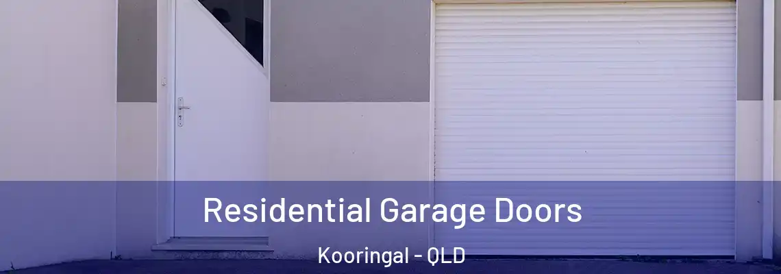 Residential Garage Doors Kooringal - QLD