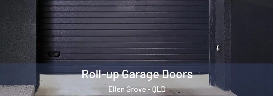Roll-up Garage Doors Ellen Grove - QLD