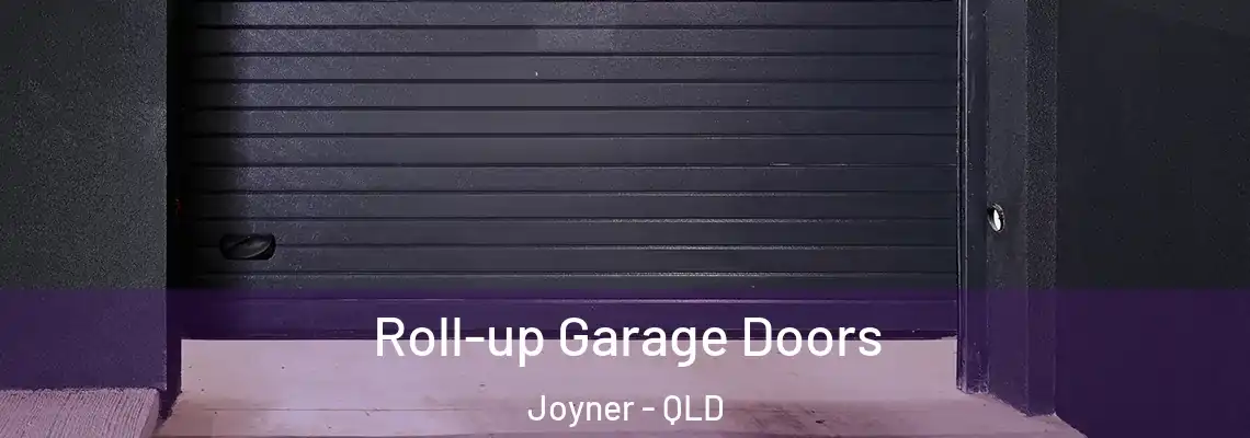 Roll-up Garage Doors Joyner - QLD