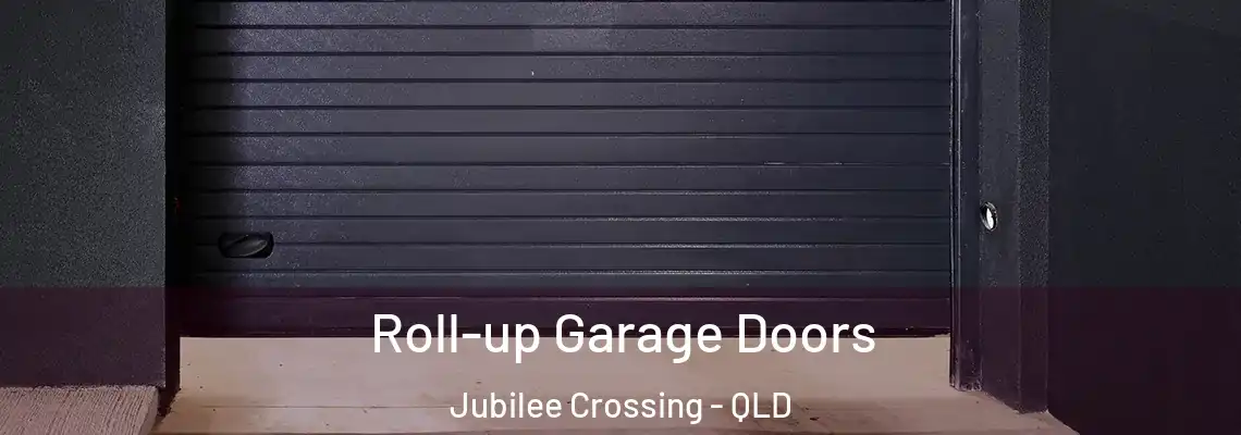  Roll-up Garage Doors Jubilee Crossing - QLD