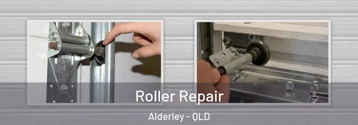 Roller Repair Alderley - QLD