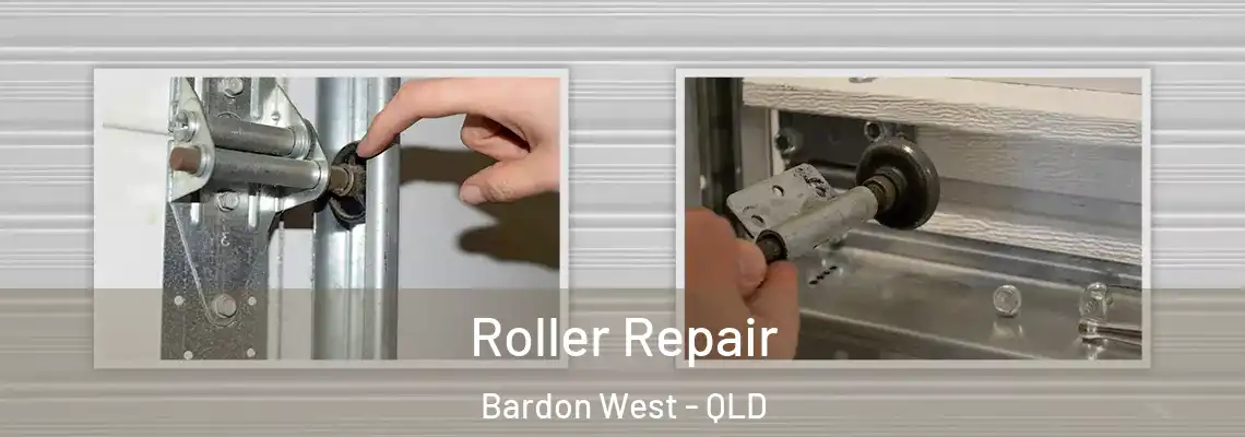 Roller Repair Bardon West - QLD