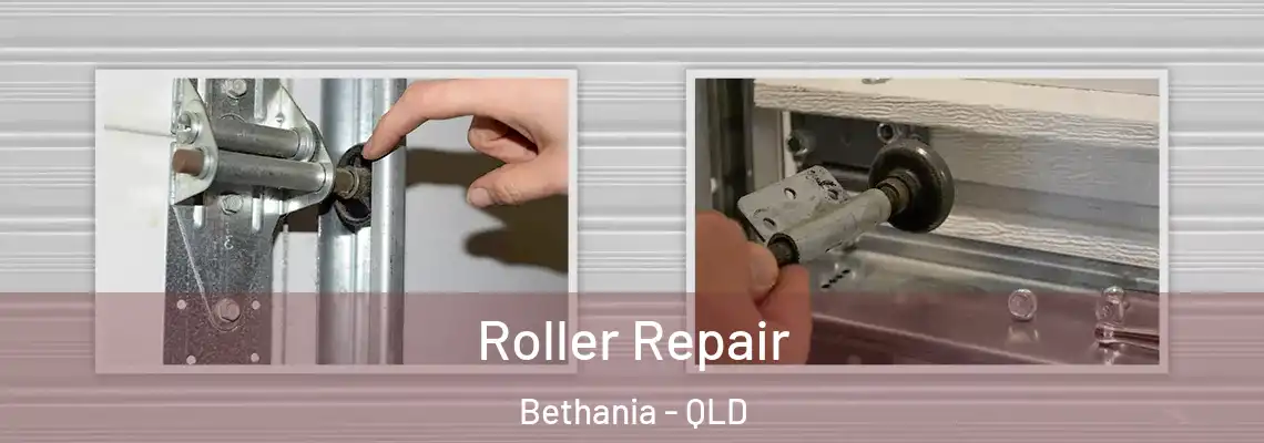 Roller Repair Bethania - QLD