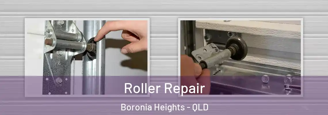 Roller Repair Boronia Heights - QLD