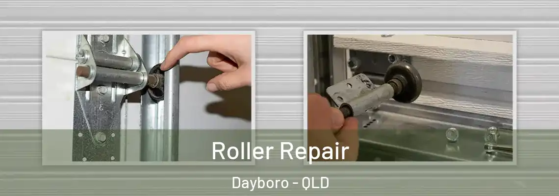 Roller Repair Dayboro - QLD