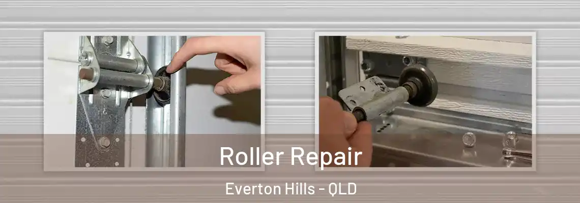 Roller Repair Everton Hills - QLD