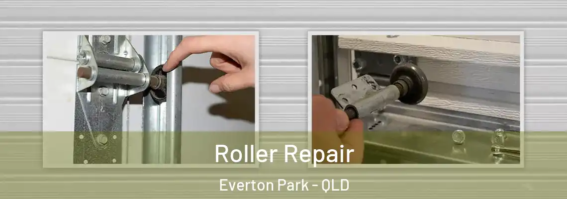 Roller Repair Everton Park - QLD
