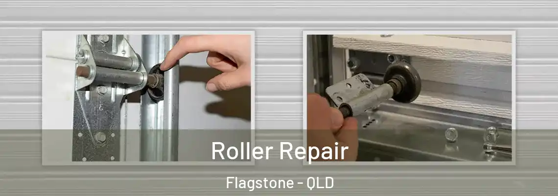  Roller Repair Flagstone - QLD