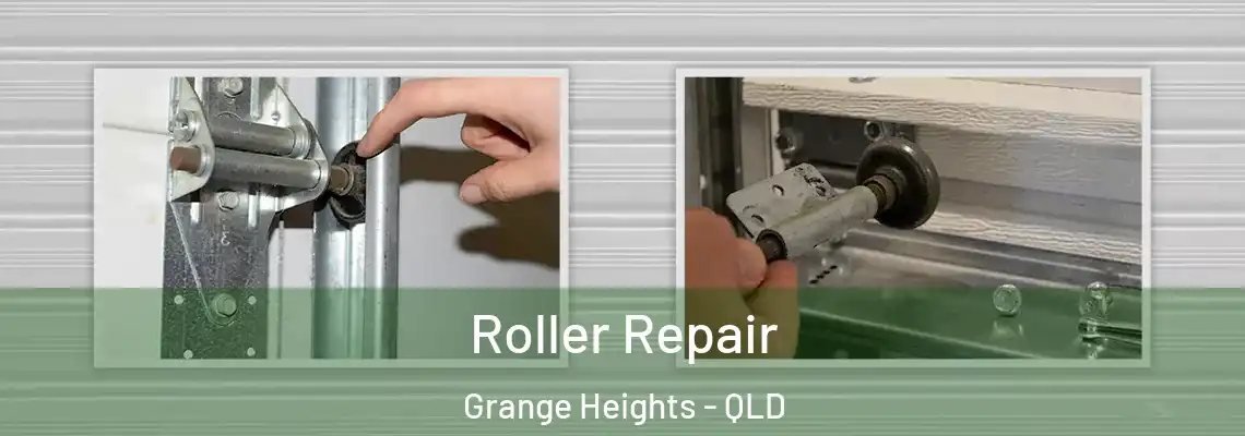 Roller Repair Grange Heights - QLD