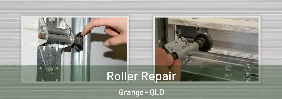  Roller Repair Grange - QLD