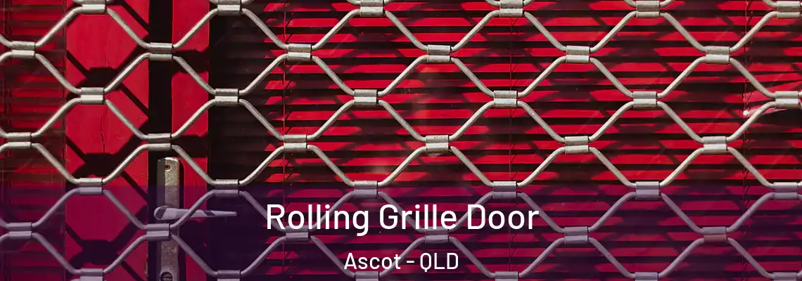 Rolling Grille Door Ascot - QLD