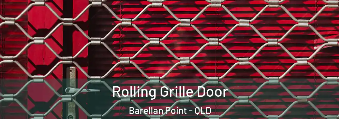  Rolling Grille Door Barellan Point - QLD