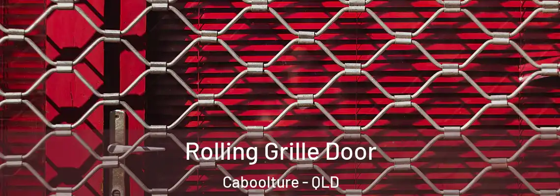  Rolling Grille Door Caboolture - QLD