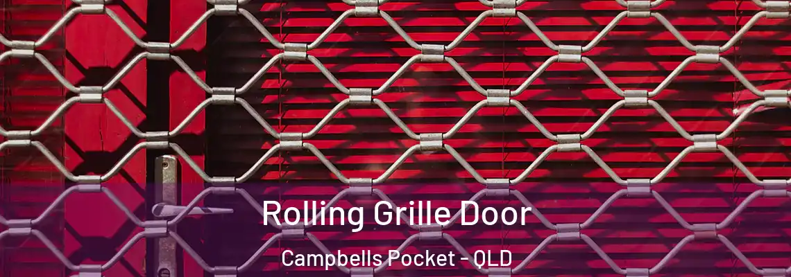 Rolling Grille Door Campbells Pocket - QLD