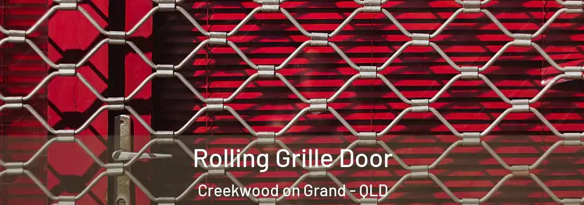 Rolling Grille Door Creekwood on Grand - QLD