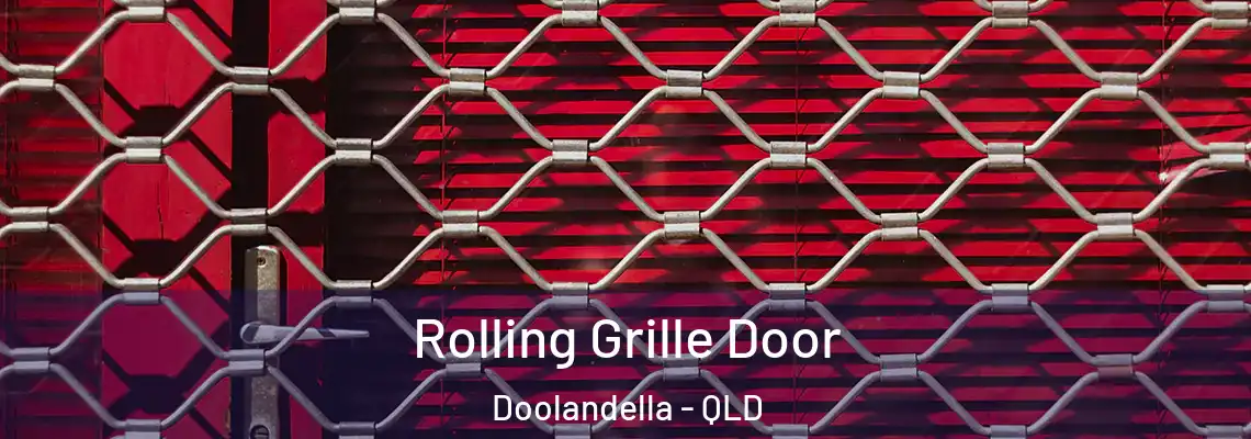 Rolling Grille Door Doolandella - QLD