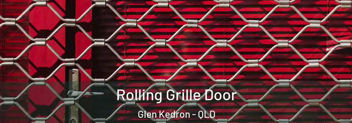  Rolling Grille Door Glen Kedron - QLD