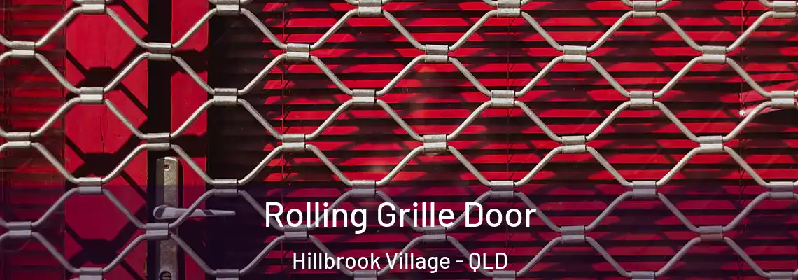 Rolling Grille Door Hillbrook Village - QLD