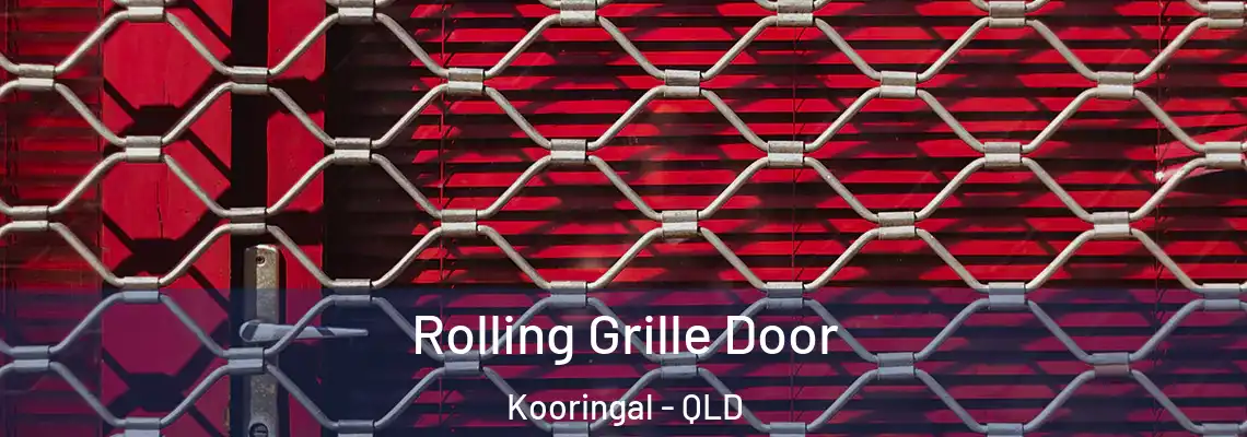 Rolling Grille Door Kooringal - QLD
