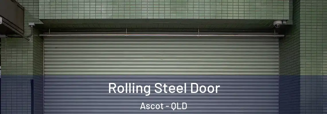 Rolling Steel Door Ascot - QLD