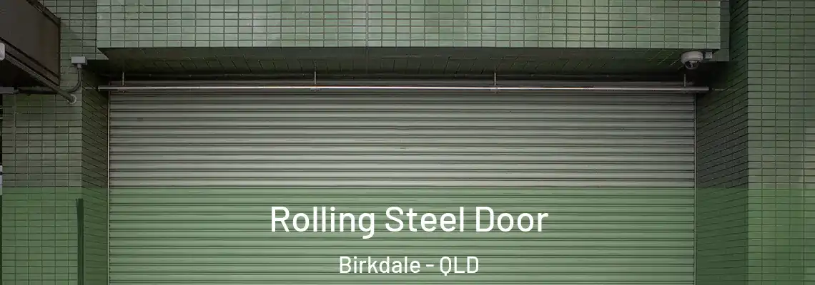 Rolling Steel Door Birkdale - QLD