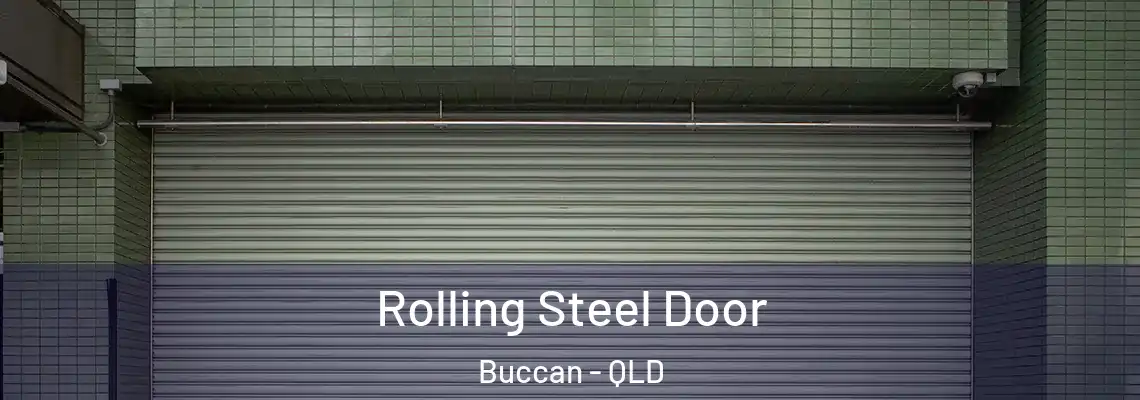Rolling Steel Door Buccan - QLD