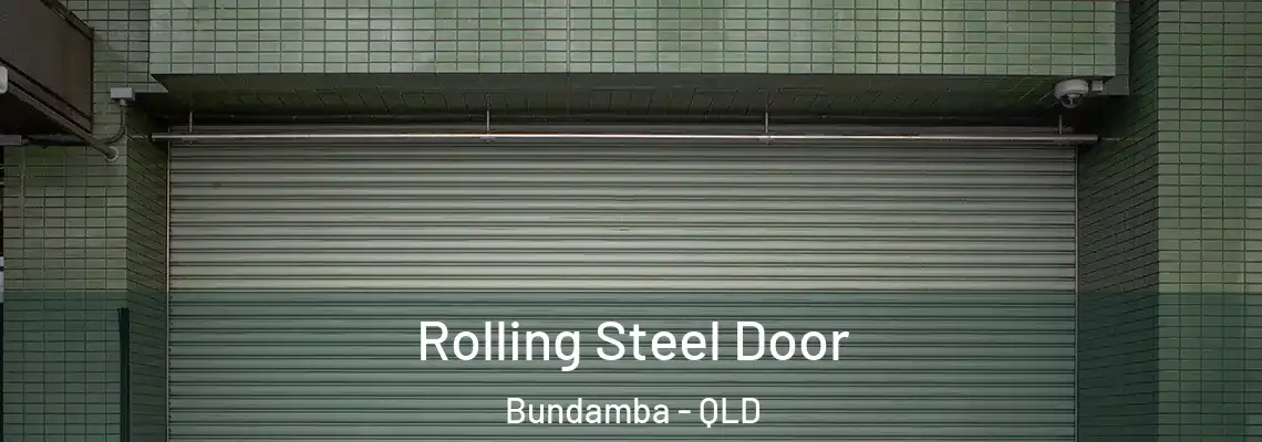 Rolling Steel Door Bundamba - QLD