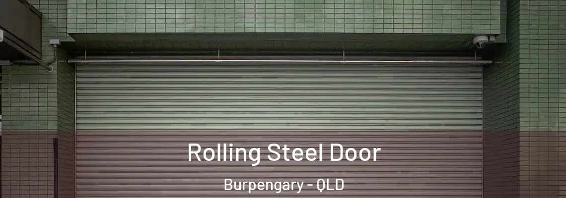 Rolling Steel Door Burpengary - QLD