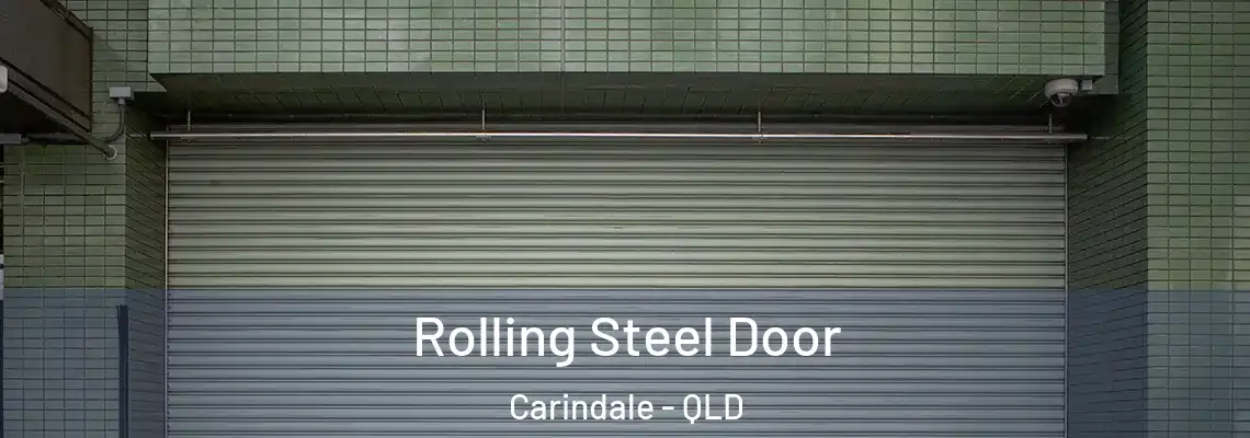 Rolling Steel Door Carindale - QLD