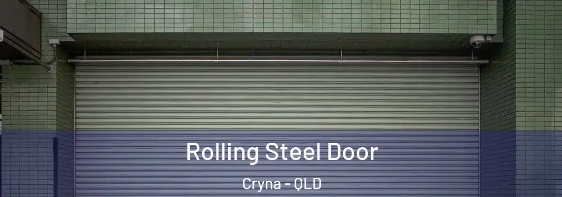 Rolling Steel Door Cryna - QLD