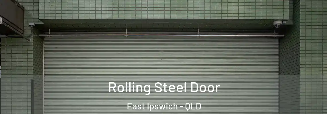 Rolling Steel Door East Ipswich - QLD