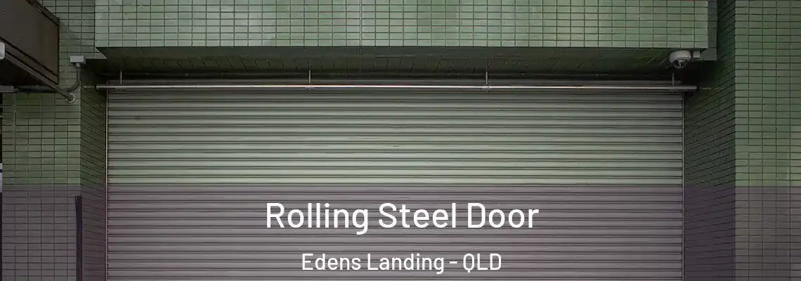 Rolling Steel Door Edens Landing - QLD